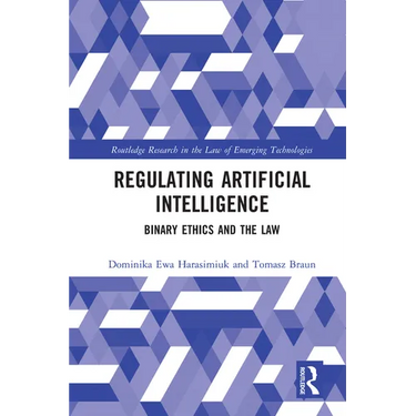 Regulating Artificial Intelligence: Binary Ethics and the Law