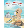 Otto the Otterpus and the Hugging Rock