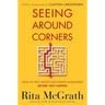 Seeing Around Corners: How to Spot Inflection Points in Business Before They Happen