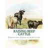 Raising Beef Cattle: Agricultural Bulletin 138