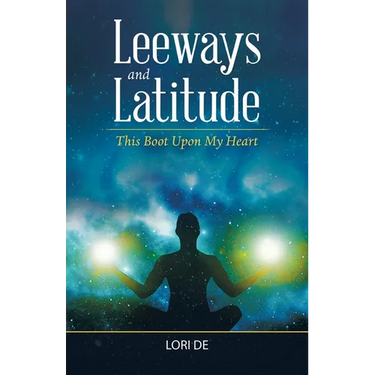 Leeways and Latitude: This Boot Upon My Heart