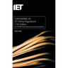 Commentary on Iet Wiring Regulations 17th Edition (Bs 7671:2008+a3:2015 Requirements for Electrical Installations)