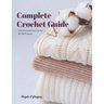 Complete Crochet Guide: The Ultimate Course for All Skill Levels