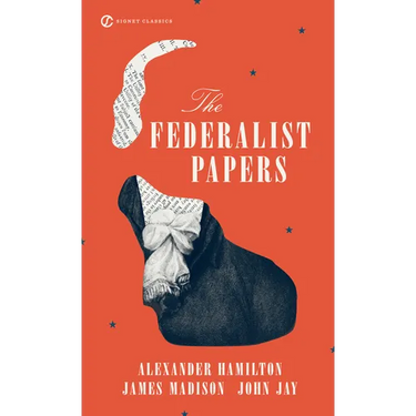 The Federalist Papers