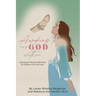 Awaking the God Within: Learning to Partner with God to Create a Life You Love