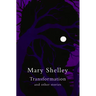 Transformation and Other Stories (Legend Classics)