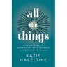 All the Things: A 30 Day Guide to Experiencing God's Presence in the Prayer of Examen