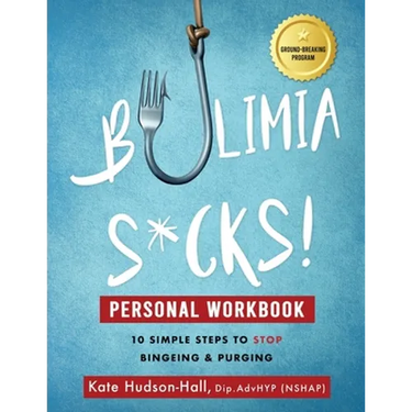 Bulimia Sucks! Personal Workbook