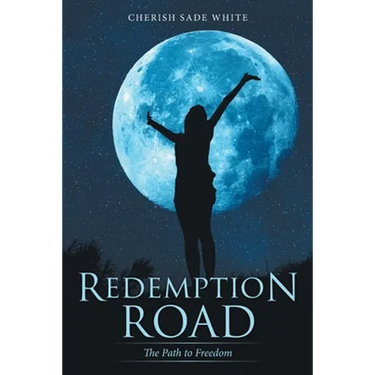 Redemption Road: The Path to Freedom