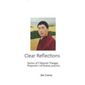 Clear Reflections: Stories of Chögyam Trungpa Rinpoche's Divination Practice