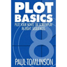 Plot Basics: Plot Your Novel or Screenplay in Eight Sequences