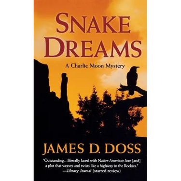 Snake Dreams: A Charlie Moon Mystery
