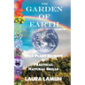 The Garden of Earth Volume Two: Wild Plant Secrets & Practical Natural Skills