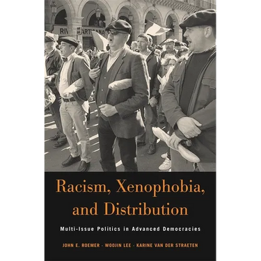 Racism, Xenophobia, and Distribution: Multi-Issue Politics in Advanced Democracies