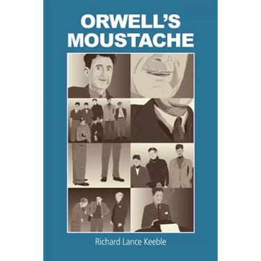 Orwell's Moustache: Addressing More Orwellian Matters