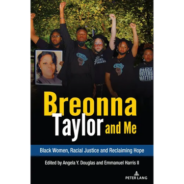 Breonna Taylor and Me: Black Women, Racial Justice and Reclaiming Hope