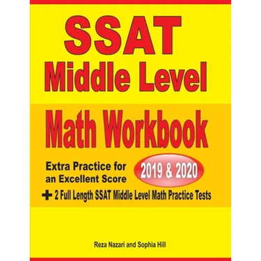 SSAT Middle Level Math Workbook 2019-2020: Extra Practice for an Excellent Score + 2 Full Length SSAT Middle Level Math Practice Tests