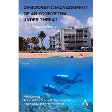 Democratic Management of an Ecosystem Under Threat: The People's Reefs