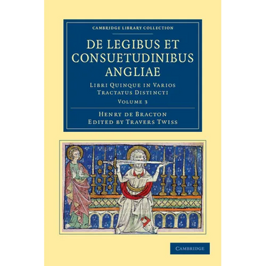 de Legibus Et Consuetudinibus Angliae - Volume 3