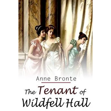 The Tenant Of Wildfell Hall