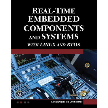 Real-Time Embedded Components and Systems with Linux and Rtos