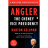 Angler: The Cheney Vice Presidency