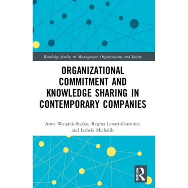 Organizational Commitment and Knowledge Sharing in Contemporary Companies