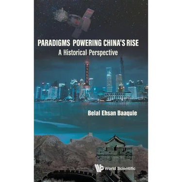 Paradigms Powering China's Rise: A Historical Perspective