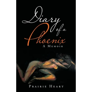 Diary of a Phoenix: A Memoir