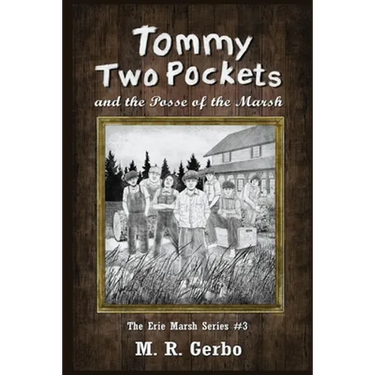 Tommy Two Pockets: and The Posse of the Marsh