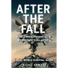 After the Fall - Worldwide Financial & Economic Collapse. A Real-World Survival Guide