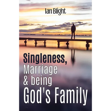 Singleness, Marriage & being God's Family
