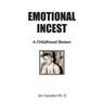 Emotional Incest: A Stolen Childhood