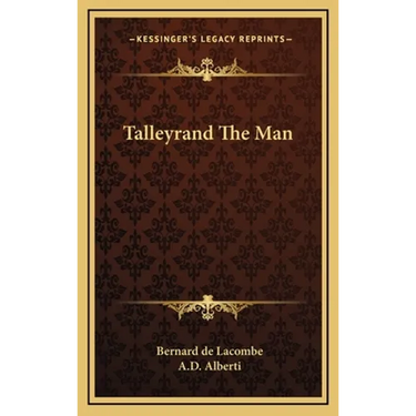 Talleyrand The Man