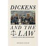 Dickens and the Law: A Hate-Love Relationship