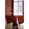 The Faith and Practice of the Quakers