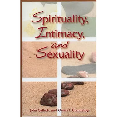 Spirituality, Intimacy, and Sexuality