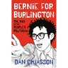 Bernie for Burlington: The Rise of the People's Politician