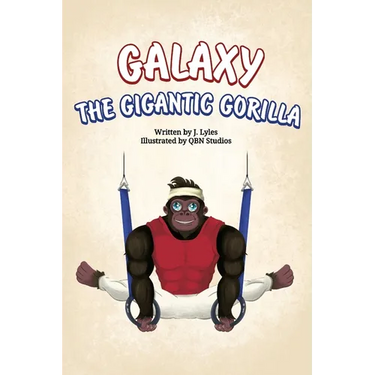 Galaxy The Gigantic Gorilla: A great way to learn about the letter "G"!