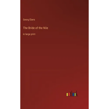 The Bride of the Nile: in large print