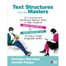 Text Structures from the Masters: 50 Lessons and Nonfiction Mentor Texts to Help Students Write Their Way in and Read Their Way Out of Every Single Im