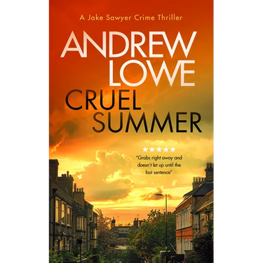 Cruel Summer: A Chilling British Detective Crime Thriller