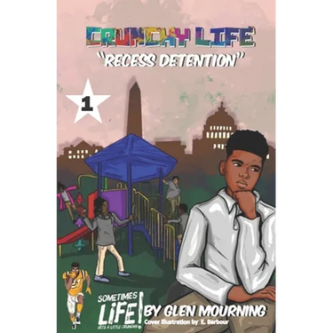 Crunchy Life: Recess Detention