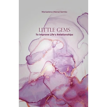 Little Gems: To Improve Life's Relationships