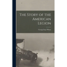The Story of the American Legion