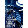 Jules Verne's Early Novels 1864-70, Unabridged, a Journey to the Center of the Earth, from the Earth to the Moon, Round the Moon, the English at the N