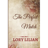 The Perfect Match: a Pride and Prejudice sequel