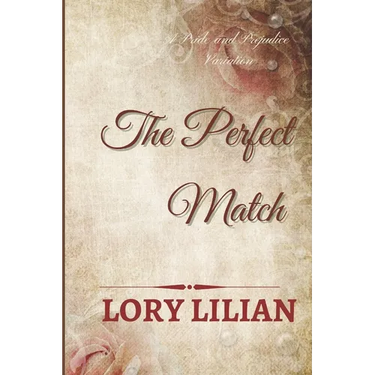 The Perfect Match: a Pride and Prejudice sequel