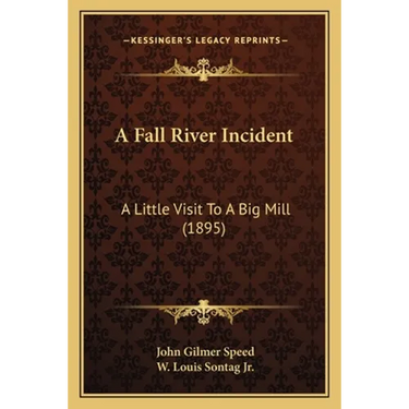 A Fall River Incident: A Little Visit To A Big Mill (1895)
