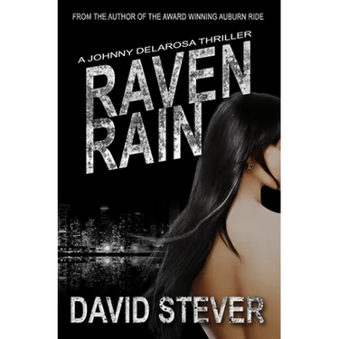 Raven Rain: A Johnny Delarosa Thriller